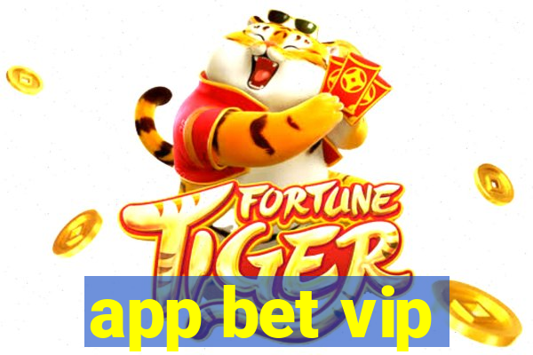 app bet vip